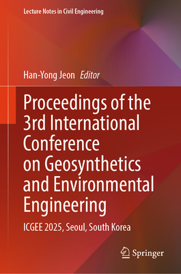 Proceedings of the 3rd International Conference on Geosynthetics and Environmental Engineering: Icgee 2025, Seoul, South Korea-cover