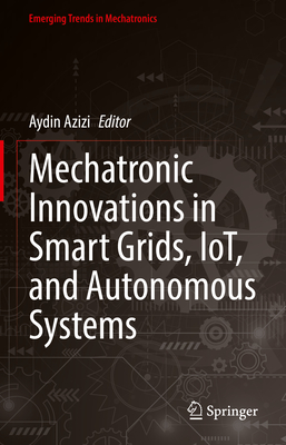 Mechatronic Innovations in Smart Grids, Iot, and Autonomous Systems-cover