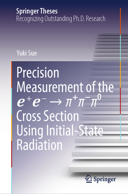 Precision Measurement of the E⁺e⁻→π⁺π⁻π⁰ Cross Section Using Initial-State Radiation-cover