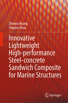Innovative Lightweight High-Performance Steel-Concrete Sandwich Composite for Marine Structures-cover