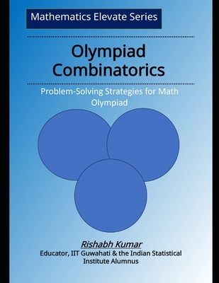 Olympiad Combinatorics: Problem-Solving Strategies for Math Competitions-cover