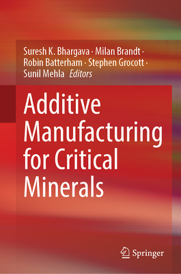 Additive Manufacturing for Critical Minerals-cover