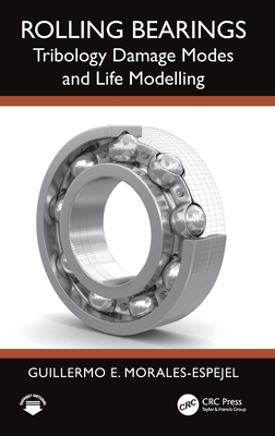 Rolling Bearings: Tribology Damage Modes and Life Modelling-cover