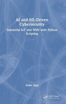 AI and ML-Driven Cybersecurity: Industrial IoT and WSN with Python Scripting-cover