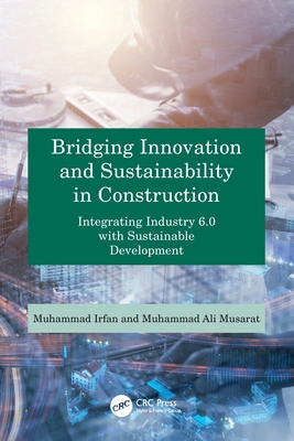 Bridging Innovation and Sustainability in Construction: Integrating Industry 6.0 with Sustainable Development-cover