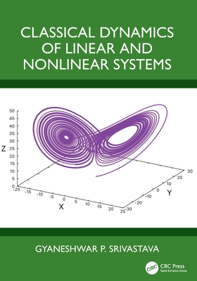 Classical Dynamics of Linear and Nonlinear Systems-cover