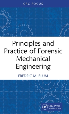 Principles and Practice of Forensic Mechanical Engineering-cover