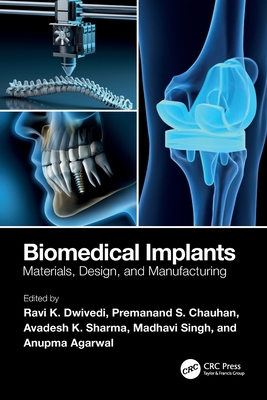 Biomedical Implants: Materials, Design, and Manufacturing-cover