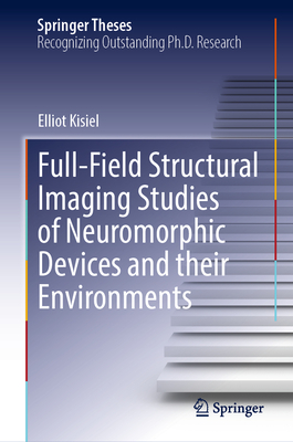 Full-Field Structural Imaging Studies of Neuromorphic Devices and Their Environments-cover