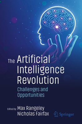 The Artificial Intelligence Revolution: Challenges and Opportunities-cover