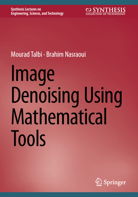 Image Denoising Using Mathematical Tools-cover
