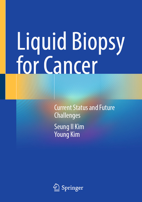 Liquid Biopsy for Cancer: Current Status and Future Challenges-cover