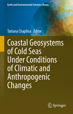 Coastal Geosystems of Cold Seas Under Conditions of Climatic and Anthropogenic Changes-cover