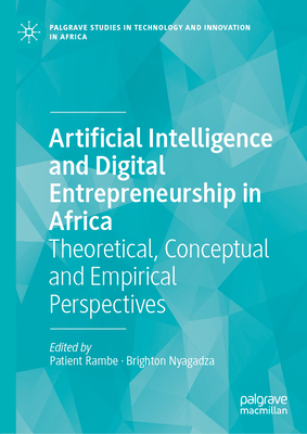 Artificial Intelligence and Digital Entrepreneurship in Africa: Theoretical, Conceptual and Empirical Perspectives-cover