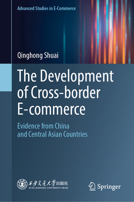 The Development of Cross-Border E-Commerce: Evidence from China and Central Asian Countries-cover