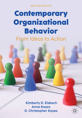 Contemporary Organizational Behavior: From Ideas to Action-cover