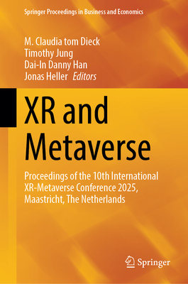 Xr and Metaverse: Proceedings of the 10th International Xr-Metaverse Conference 2025, Maastricht, the Netherlands-cover