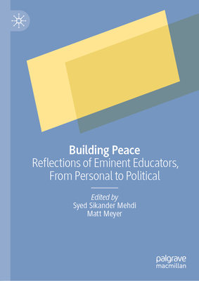 Building Peace: Reflections of Eminent Educators, from Personal to Political-cover