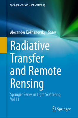 Radiative Transfer and Remote Rensing: Springer Series in Light Scattering, Vol 11-cover