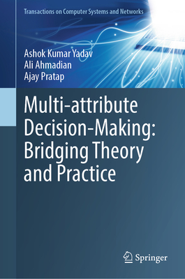 Multi-Attribute Decision-Making: Bridging Theory and Practice-cover