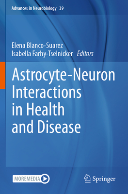 Astrocyte-Neuron Interactions in Health and Disease-cover