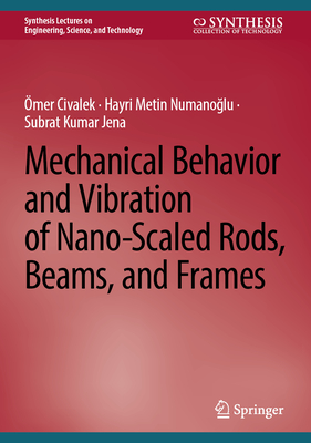 Mechanical Behavior and Vibration of Nano-Scaled Rods, Beams, and Frames-cover