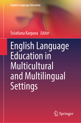 English Language Education in Multicultural and Multilingual Settings-cover