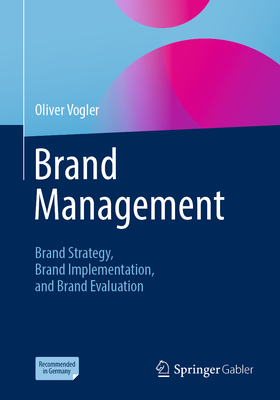 Brand Management: Brand Strategy, Brand Implementation, and Brand Evaluation-cover