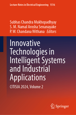 Innovative Technologies in Intelligent Systems and Industrial Applications: Citisia 2024, Volume 2-cover