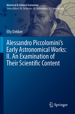 Alessandro Piccolomini's Early Astronomical Works: II. an Examination of Their Scientific Content-cover