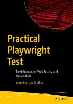 Practical Playwright Test: Next-Generation Web Testing and Automation-cover