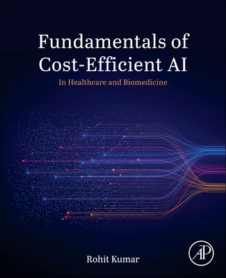 Fundamentals of Cost-Efficient AI: In Healthcare and Biomedicine-cover
