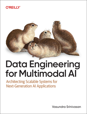 Data Engineering for Multimodal AI: Architecting Scalable Systems for Next-Generation AI Applications-cover