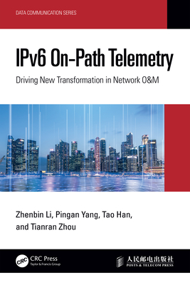 Ipv6 On-Path Telemetry: Driving New Transformation in Network O&m-cover