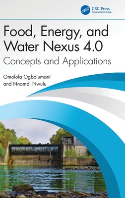 Food, Energy, and Water Nexus 4.0: Concepts and Applications-cover