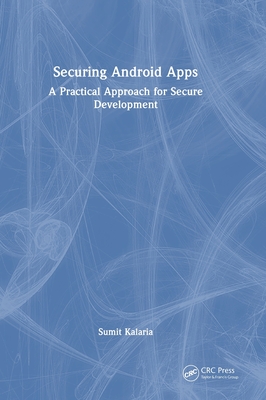 Securing Android Apps: A Practical Approach for Secure Development-cover