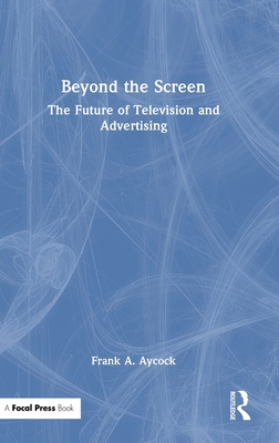 Beyond the Screen: The Future of Television and Advertising-cover