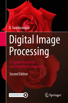 Digital Image Processing: A Signal Processing and Algorithmic Approach-cover
