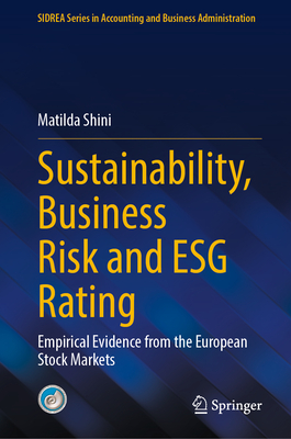 Sustainability, Business Risk and Esg Rating: Empirical Evidence from the European Stock Markets-cover
