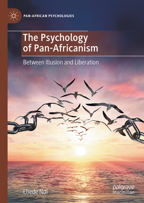 The Psychology of Pan-Africanism: Between Illusion and Liberation-cover
