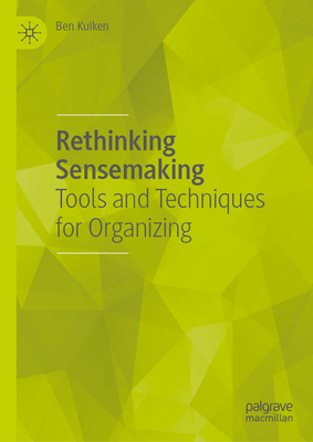 Rethinking Sensemaking: Tools and Techniques for Organizing-cover