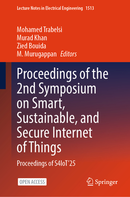 Proceedings of the 2nd Symposium on Smart, Sustainable, and Secure Internet of Things: Proceedings of S4iot'25-cover