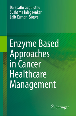 Enzyme Based Approaches in Cancer Healthcare Management-cover