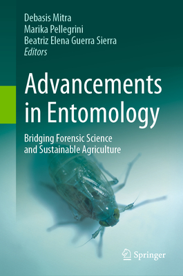 Advancements in Entomology: Bridging Forensic Science and Sustainable Agriculture-cover