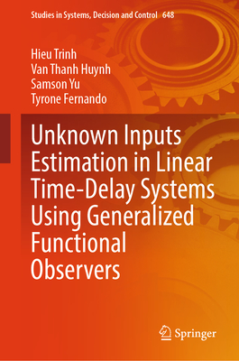 Unknown Inputs Estimation in Linear Time-Delay Systems Using Generalized Functional Observers-cover