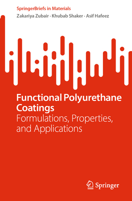 Functional Polyurethane Coatings: Formulations, Properties, and Applications-cover