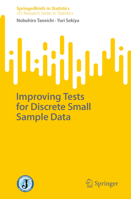 Improving Tests for Discrete Small Sample Data-cover
