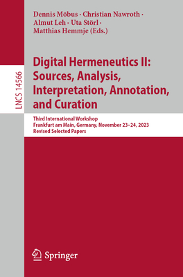 Digital Hermeneutics II: Sources, Analysis, Interpretation, Annotation, and Curation: Third International Workshop, Frankfurt Am Main, Germany, Novemb-cover