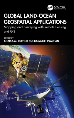 Global Land-Ocean Geospatial Applications: Mapping and Surveying with Remote Sensing and GIS-cover