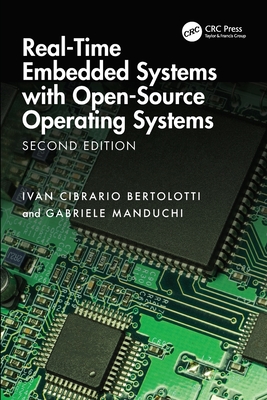 Real-Time Embedded Systems with Open-Source Operating Systems 2/e